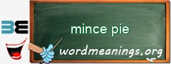 WordMeaning blackboard for mince pie